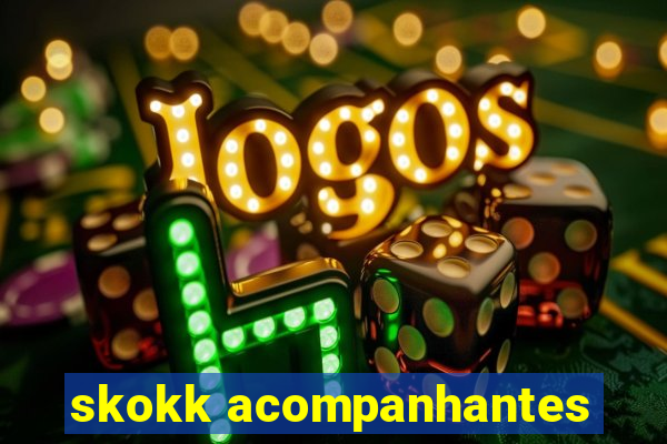 skokk acompanhantes